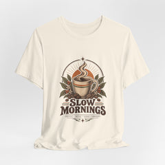 Slow Mornings Vintage Coffee Shirt