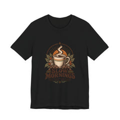Slow Mornings Vintage Coffee Shirt