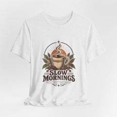 Slow Mornings Vintage Coffee Shirt