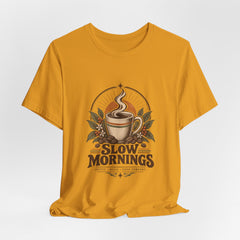 Slow Mornings Vintage Coffee Shirt