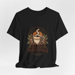 Slow Mornings Vintage Coffee Shirt